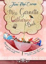 Miss Garnette Catharine Book: Spezie & desideri-Un tè alla zucca-Strenne & cannella e Rum & segreti