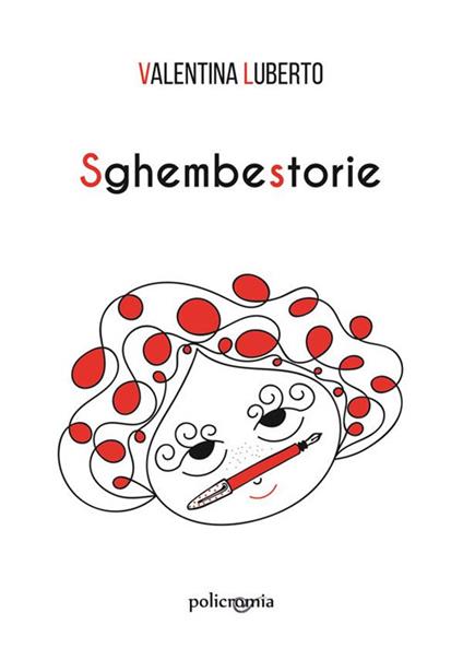 Sghembestorie - Valentina Luberto - ebook