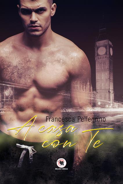 A casa con te - Francesca Pellegrino - copertina