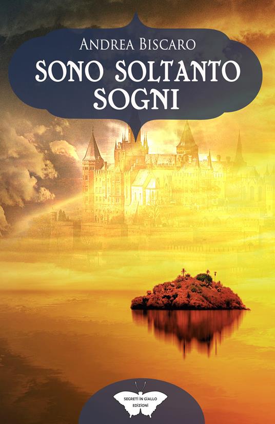 Sono soltanto sogni - Andrea Biscaro - copertina