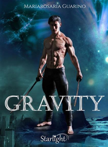 Gravity - Mariarosaria Guarino - ebook