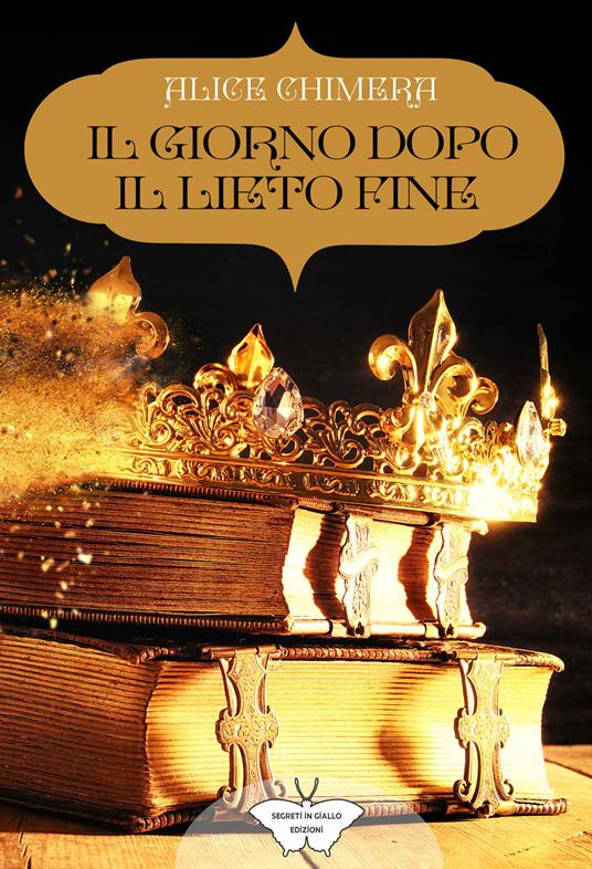 Il giorno dopo il lieto fine - Alice Chimera - copertina