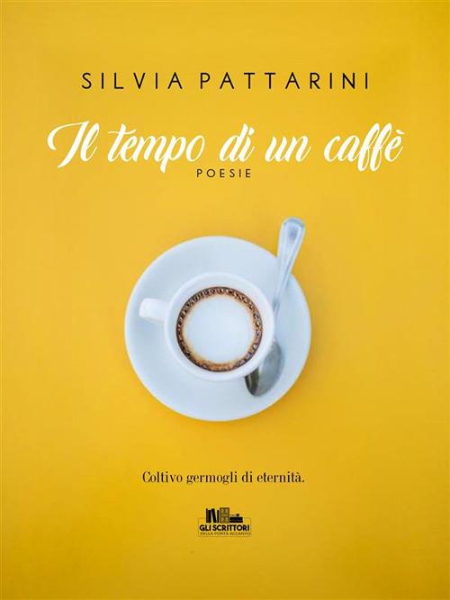 Il tempo di un caffè - Silvia Pattarini - ebook