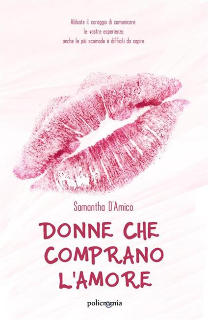 Donne che comprano l'amore - Samantha D'Amico - ebook