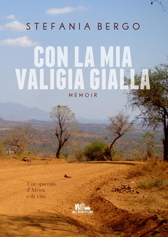 Con la mia valigia gialla - Stefania Bergo - copertina