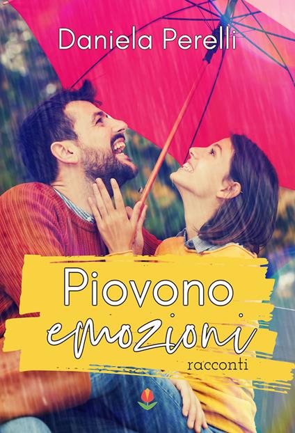 Piovono emozioni - Daniela Perelli - copertina