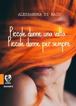 Piccole donne una volta... Piccole donne per sempre