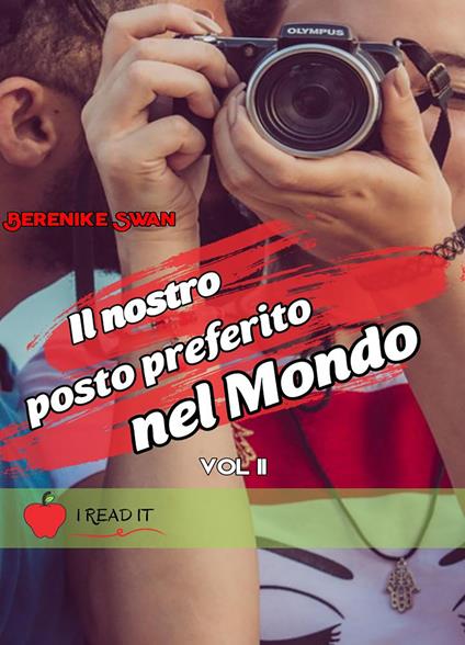 Il nostro posto preferito nel mondo. Vol. 2 - Berenike Swan - copertina