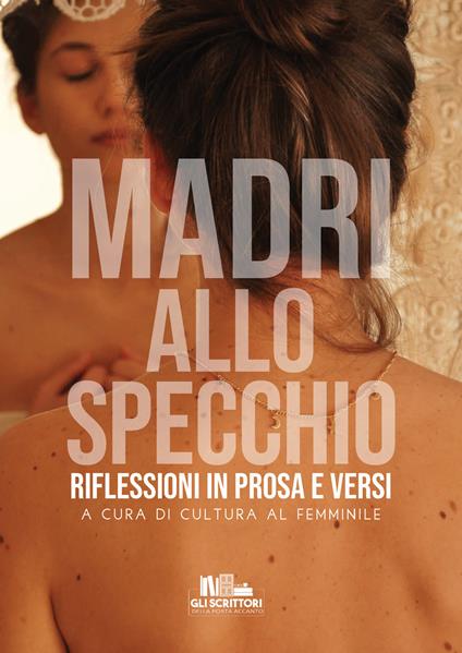 Madri allo specchio. Riflessioni in prosa e versi - copertina