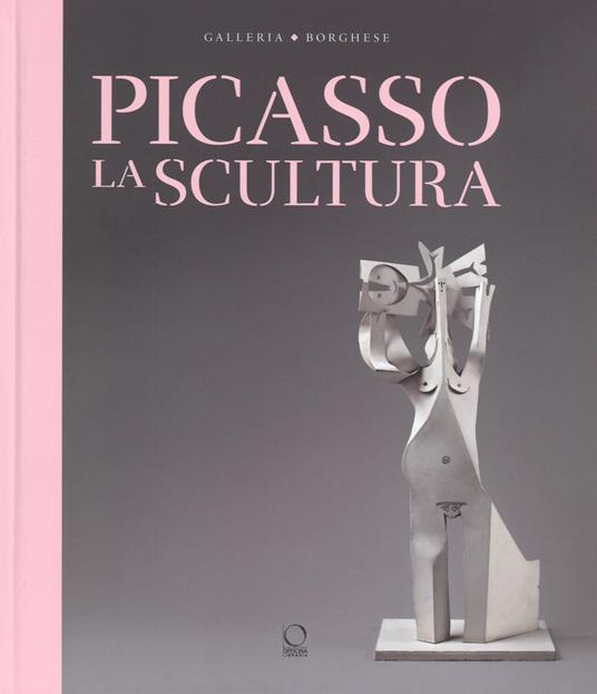 Picasso. La scultura. Catalogo della mostra (Roma, 24 ottobre 2018-3 febbraio 2019). Ediz. a colori - copertina