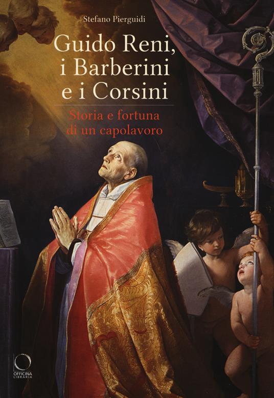 Guido Reni, i Barberini e i Corsini. Storia e fortuna di un capolavoro. Catalogo della mostra (Roma, 16 novembre 2018-17 febbraio 2019) - copertina