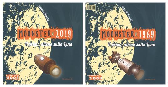 Moonster 2019. Il primo alieno sulla luna. Ediz. a colori - Roberto Ronchi,Giorgio Martignoni - copertina