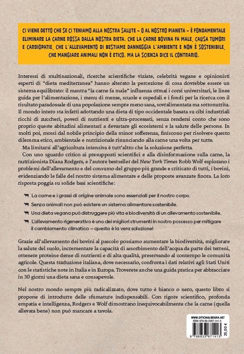 Sacred cow. Perché la carne allevata bene fa bene, a te e al pianeta. La soluzione per una carne migliore e sostenibile - Diana Rodgers,Robb Wolf - 10