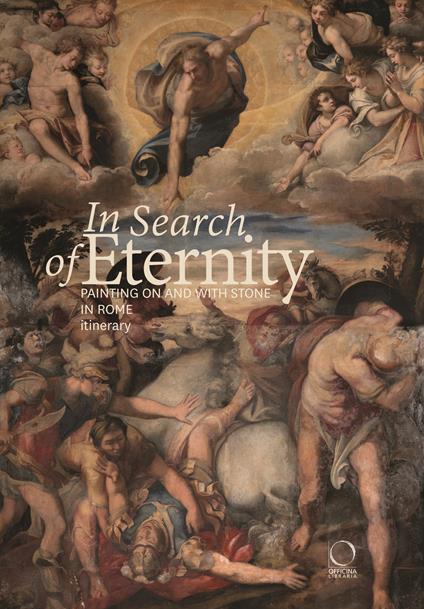 In search of eternity. Painting on and with stone in in Rome. Itinerary. Ediz. a colori - copertina