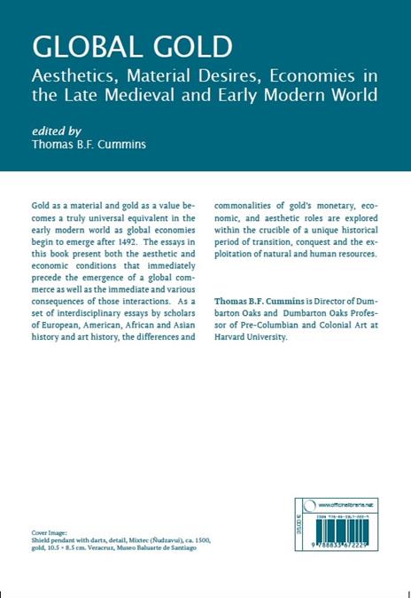 Global gold. Aesthetics, material desires, economies in the late medieval and early modern world - 11