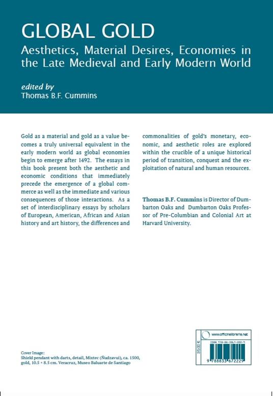 Global gold. Aesthetics, material desires, economies in the late medieval and early modern world - 11