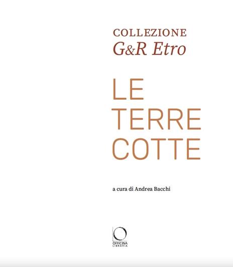 Collezione G&R Etro. Le terrecotte. Ediz. a colori - 2