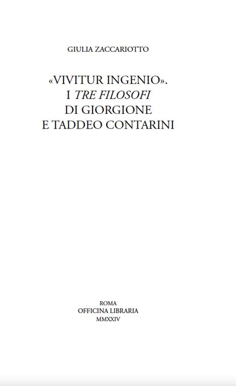 «Vivitur ingenio». I Tre filosofi di Giorgione e Taddeo Contarini - Giulia Zaccariotto - 2