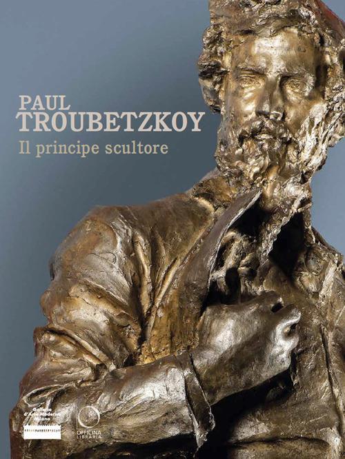Paul Troubetzkoy. Il principe scultore - copertina