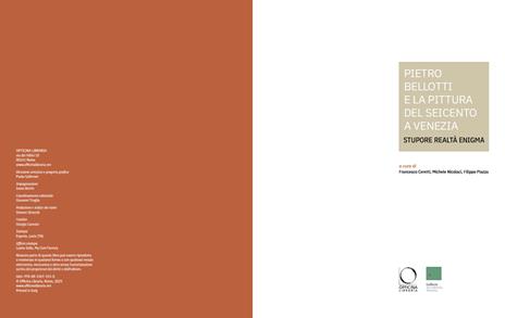 Pietro Bellotti e la pittura del Seicento a Venezia Stupore, realtà, enigma. Ediz. a colori - 2