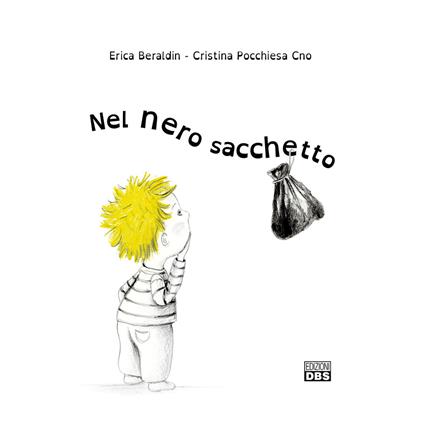 Nel nero sacchetto - Beraldin Erica,Cristina Pocchiesa Cnò - copertina