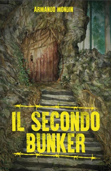 Il secondo bunker - Armando Mondin - copertina