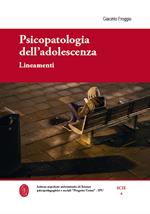 Psicopatologia dell'adolescenza. Lineamenti