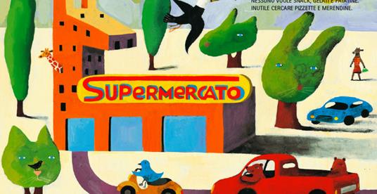 Al supermercato degli animali. Ediz. a colori - Giovanna Zoboli - 2