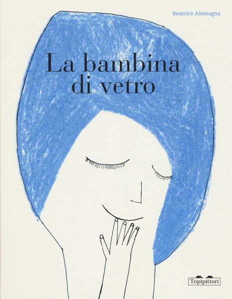 La bambina di vetro. Ediz. a colori - Beatrice Alemagna - copertina