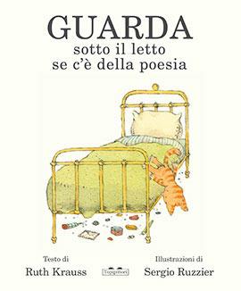 Guarda sotto il letto se c'è della poesia - Ruth Krauss - copertina
