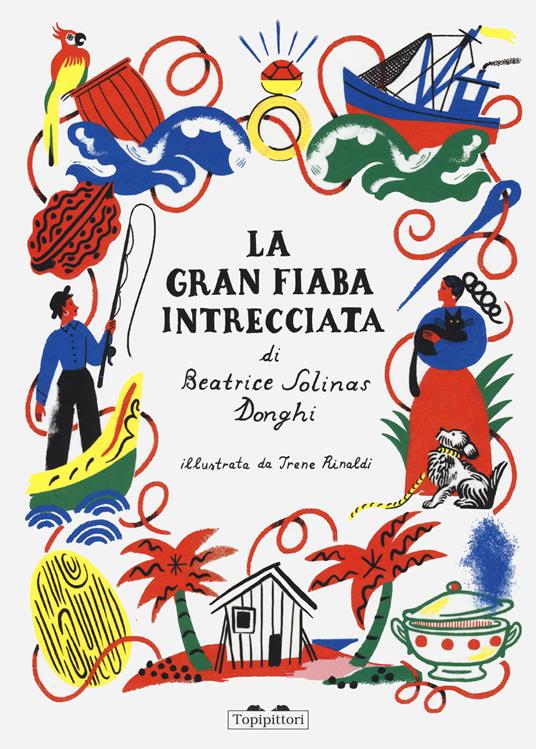 La gran fiaba intrecciata. Ediz. a colori - Beatrice Solinas Donghi - copertina