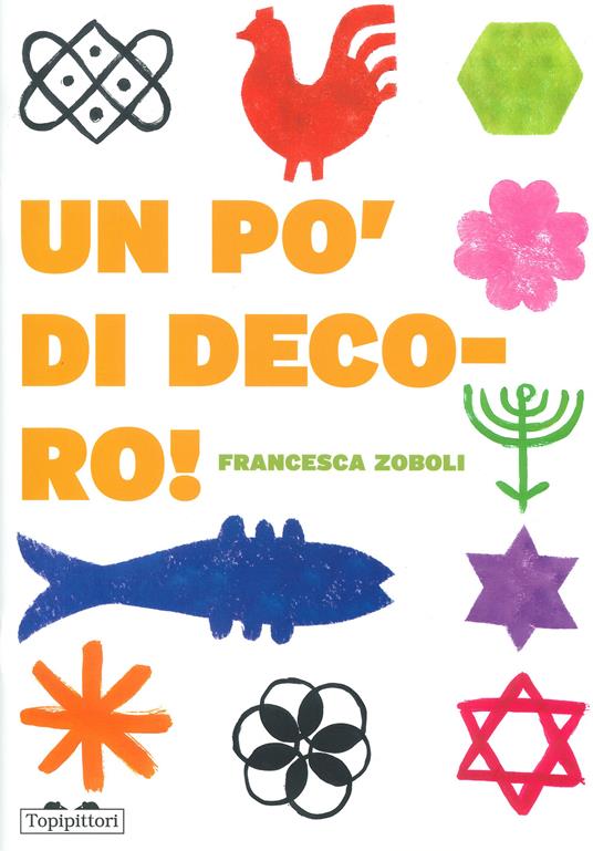 Un po' di decoro! Ediz. a colori - Francesca Zoboli - copertina
