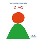 Ciao. Ediz. a colori