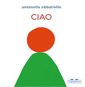 Libro Ciao. Ediz. a colori Antonella Abbatiello