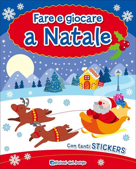 Fare e giocare a Natale. Con adesivi - copertina