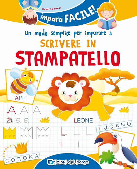 Un modo semplice per imparare a scrivere in stampatello - Roberta Fanti - copertina