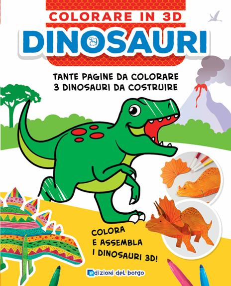 Dinosauri. Colorare in 3D. Ediz. a colori - Roberta Fanti - copertina