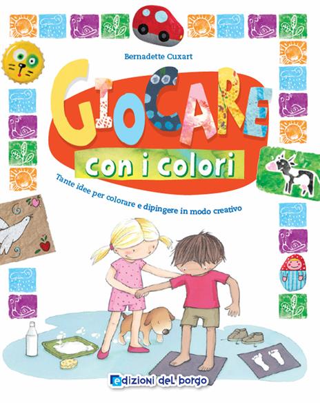 Giocare con i colori. Ediz. a colori - Bernadette Cuxart - copertina