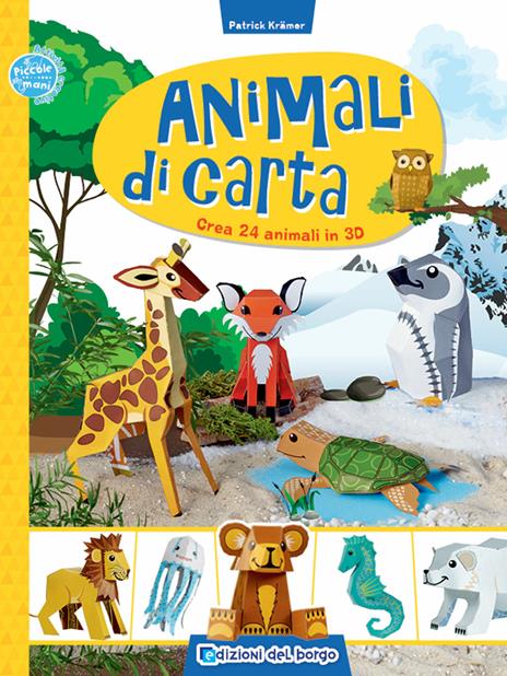 Animali di carta. Crea 24 animali in 3D - Patrick Krämer - copertina