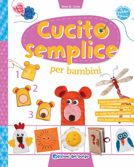 Cucito semplice per bambini - Rosa Maria Curto - copertina