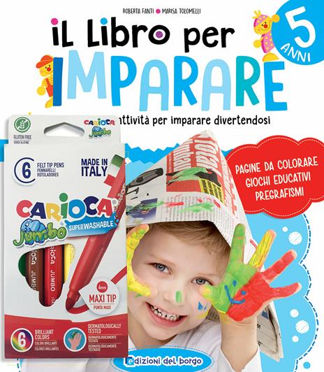 Il libro per imparare. 5 anni. Ediz. a colori - Roberta Fanti,Marisa Tolomelli - copertina