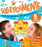 Solleticamente. 5 anni.