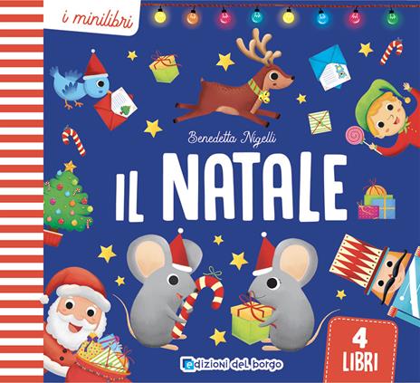 Il Natale. I minilibri. Ediz. a colori - Benedetta Nigelli - copertina