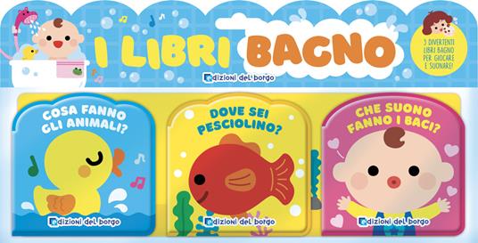 I libri bagno: Cosa fanno gli animali?-Dove sei pesciolino?-Che suono fanno i baci? Ediz. a colori - Chaek Majung - copertina