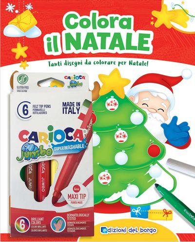 Colora il Natale. Tanti disegni da colorare per Natale! Ediz. a colori. Con 6 pennarelli Jumbo Carioca - Ilaria Ambrosini - copertina