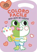 Rana. Coloro facile. Senza uscire dai contorni. Ediz. a colori