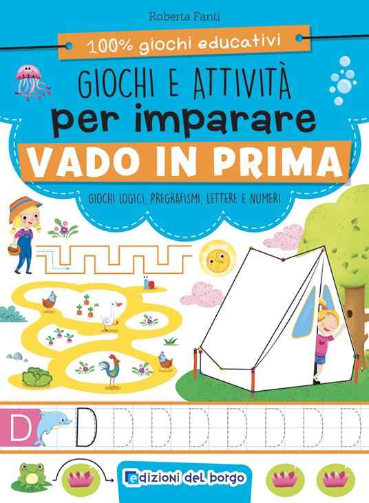 Giochi e attività per imparare. Vado in prima. Ediz. a colori - Roberta Fanti - copertina