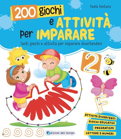 200 giochi e attività per imparare. Ediz. a colori - Paola Fontana - copertina