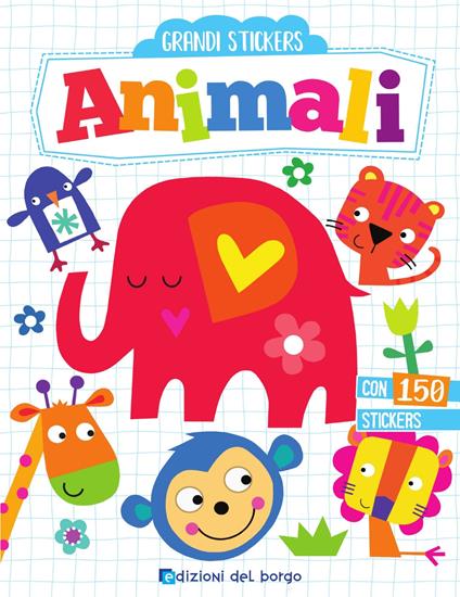 Animali. Grandi stickers. Con adesivi. Ediz. a colori - Elizabeth Golding - copertina