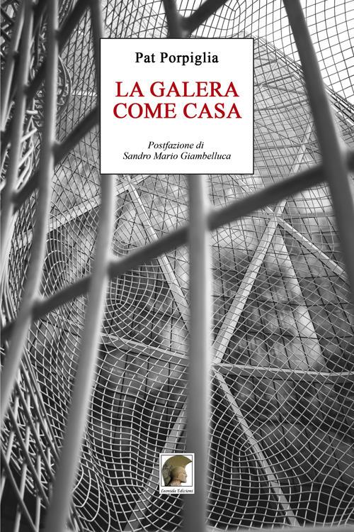 La galera come casa - Pat Porpiglia - copertina